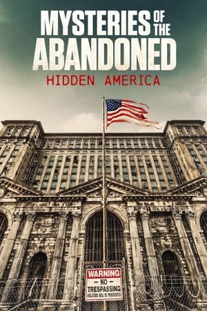 Mysteries of the Abandoned: Hidden America Season 3